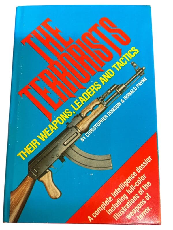 The Terrorists Their Weapons Leaders and Tactics Reference Book