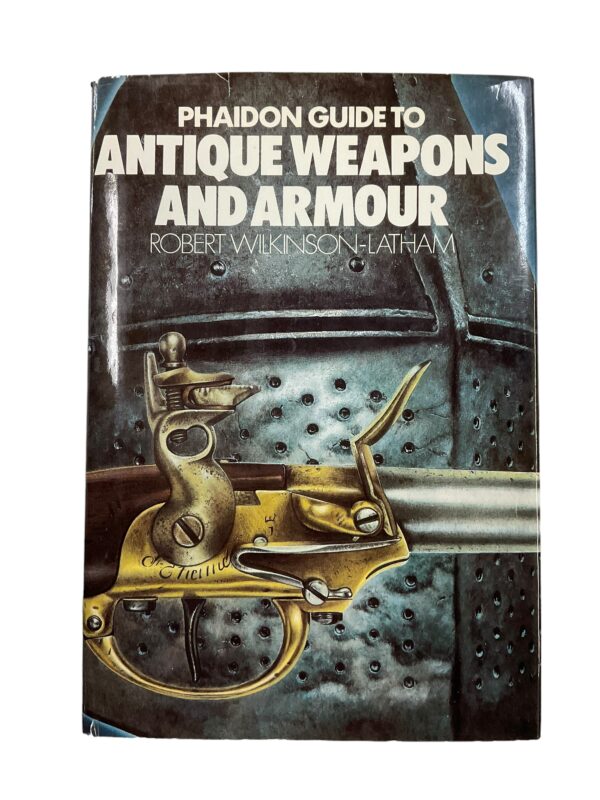 Phaidon Guide to Antique Weapons and Armour Hardcover Reference Book