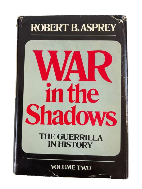 War in the Shadows The Guerrilla in History Vol 2 Hardcover Reference Book