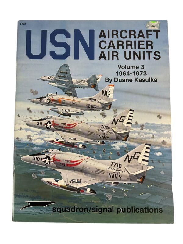 USN Aircraft Carrier Air Units Vol 3 1964 to 1973 Squadron Signal Softcover Reference Book