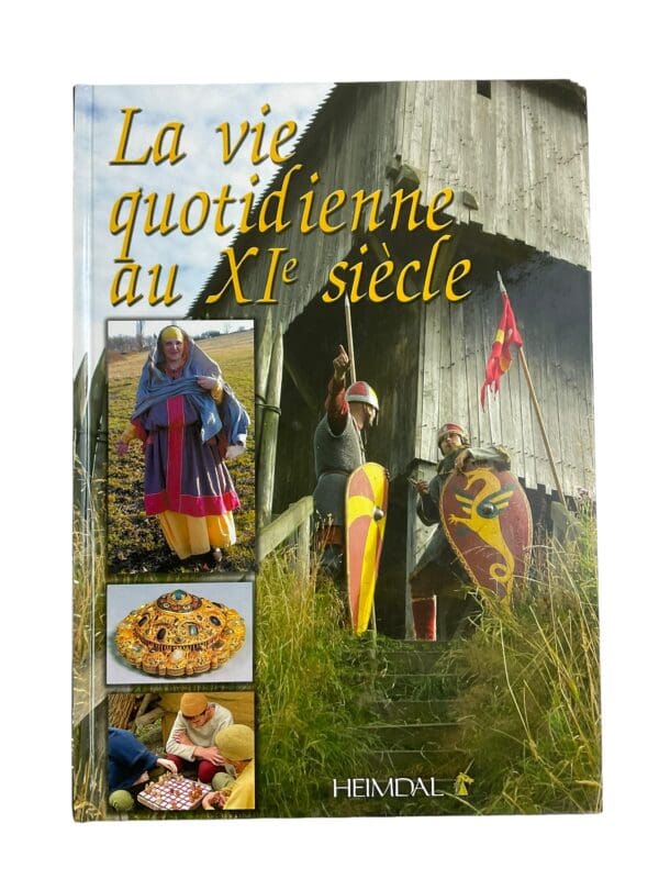 French Middle Ages La Vie Quotidienne Au XIe Siècle FRENCH TEXT Reference Book