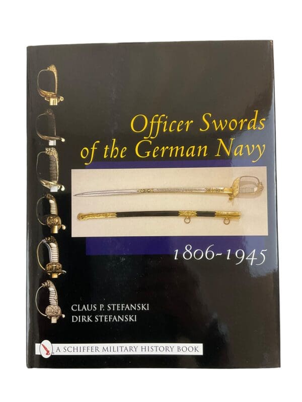 Officer Swords of the German Navy 1806-1945 Reference Book