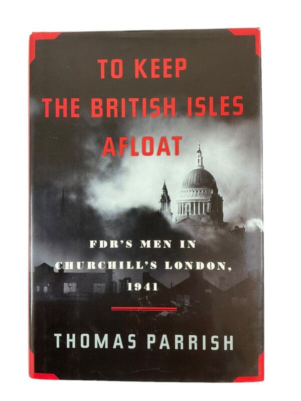 WW2 US British To Keep The British Isles Afloat Hardcover Reference Book