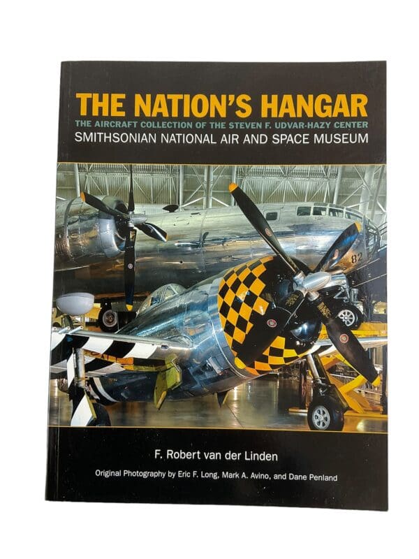 The Nation's Hanger The Aircraft Collection Smithsonian National Air and Space Museum Softcover Reference Book