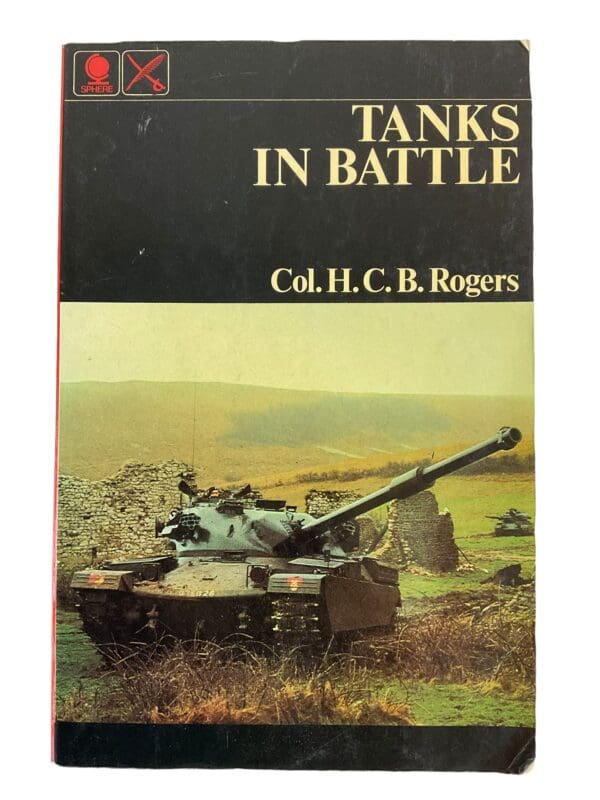 British US German Tanks in Battle Col HCB Rogers Softcover Reference Book