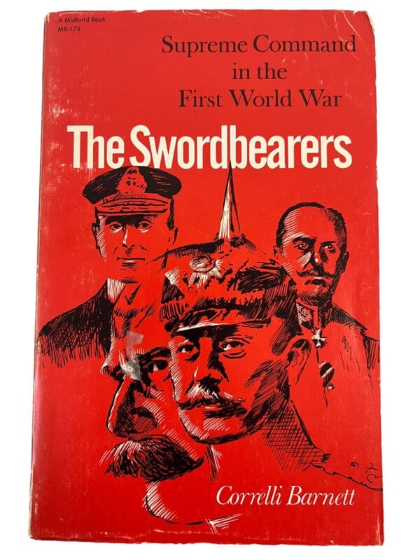 WW1 British German French The Swordbearers Supreme Command in WW1 Reference Book