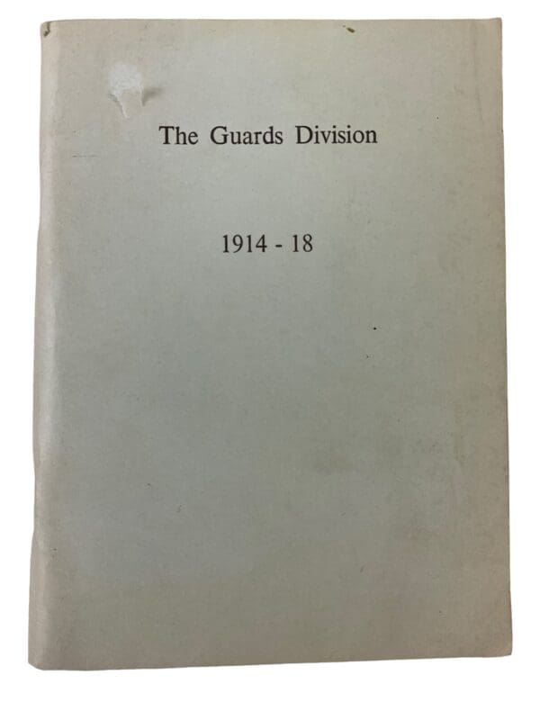 WW1 British BEF Nominal Role The Guards Division 1914 to 1918 Reference Book