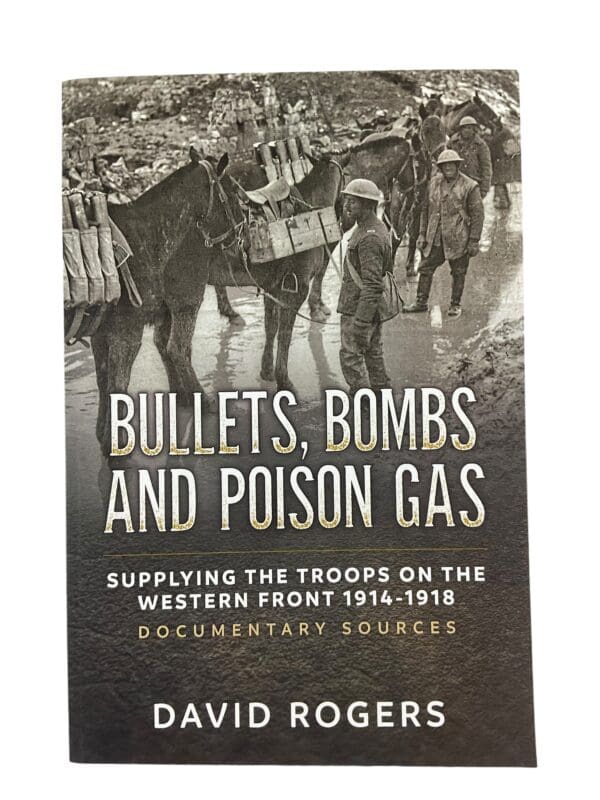 WW1 British BEF Bullets, Bombs and Poison Gas Reference Book