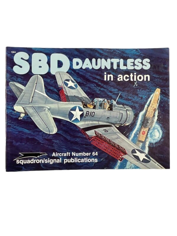 WW2 US USN USMC SBD Dauntless in Action Squadron Signal Aircraft No 64 Softcover Reference Book