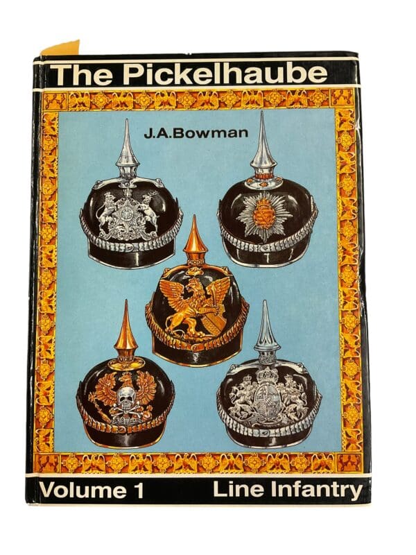 WW1 Imperial German The Pickelhaube Vol 1 Line Infantry Signed & No. Book