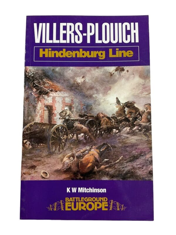 WW1 Britain Germany Villers Plouich Hindenburg Line Reference Book