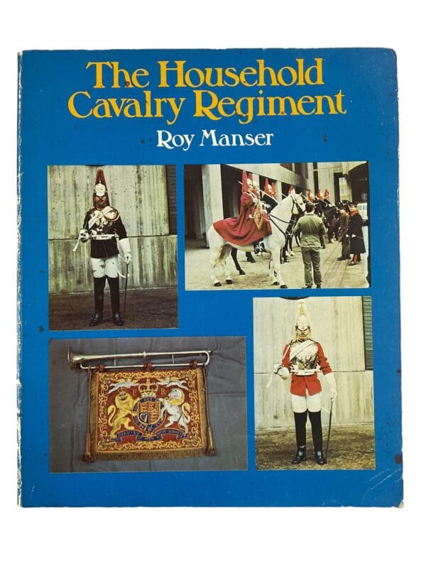 British The Household Cavalry Regiment Roy Manser Softcover Reference Book