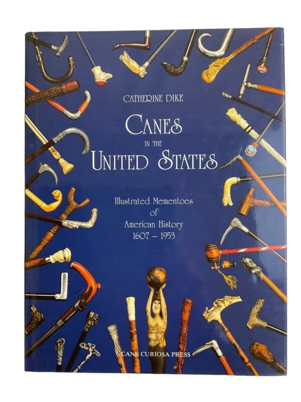 Canes in the United States Illustrated Mementoes US History Reference Book