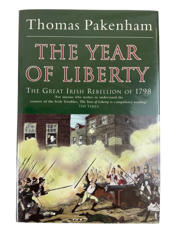 The Year Of Liberty The Great Irish Rebellion of 1798 Thomas Pakenham Hardcover Reference Book