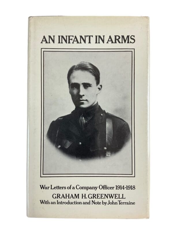 WW1 British BEF An Infant in Arms War Letters Company Officer HC Reference Book