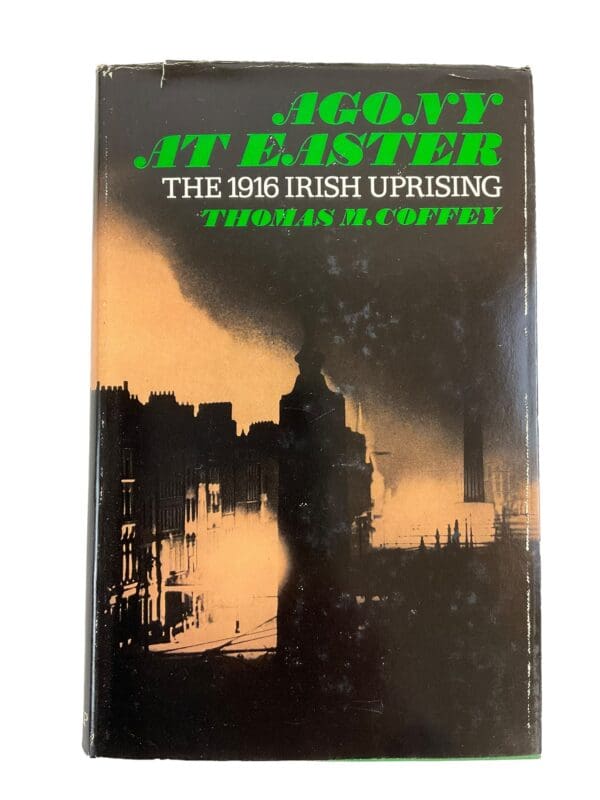 British Irish 1916 Easter Uprising Agony at Easter Reference Book