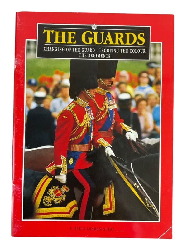 British Army The Guards Trooping the Colour Changing the Guard Reference Book