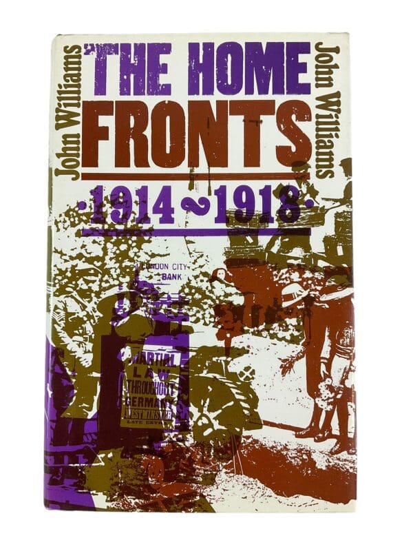 WW1 Britain The Home Fronts 1914-1918 HC Reference Book