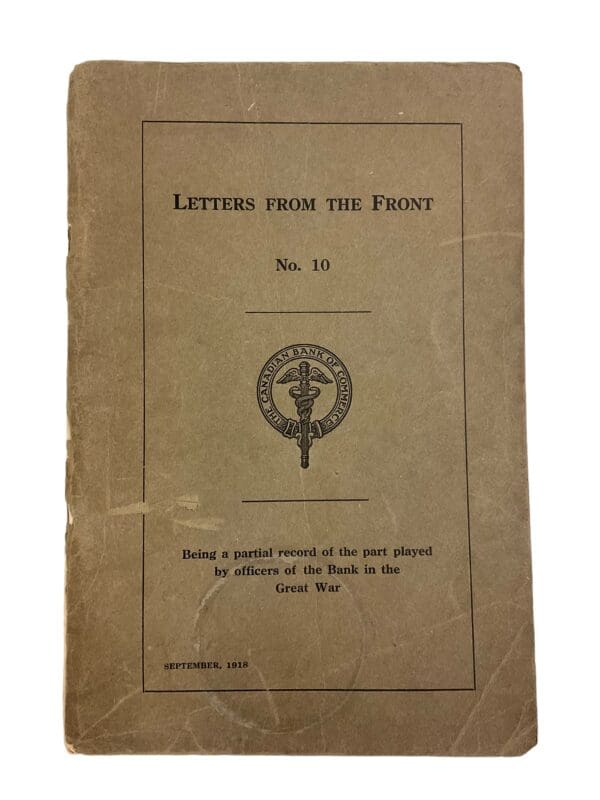 WW1 Canadian CEF CIBC Letters From The Front Number 10 Reference Book