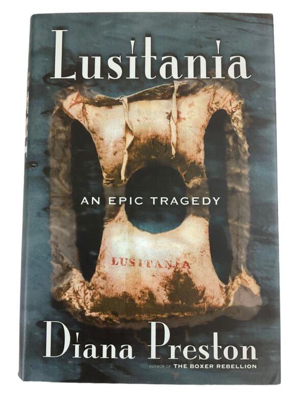 WW1 British Lusitania An Epic Tragedy Diana Preston Hardcover Reference Book