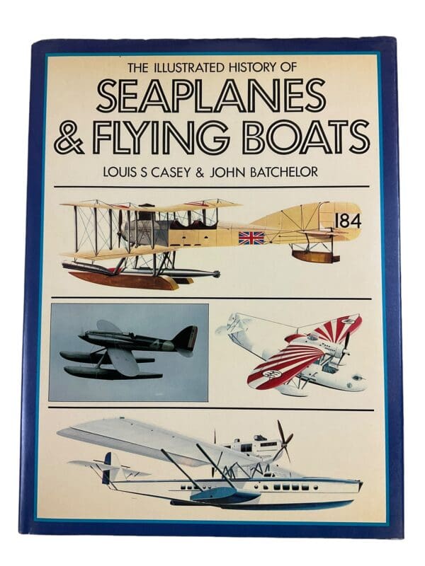 British German US Illustrated History Seaplanes and Flying Boats Reference Book