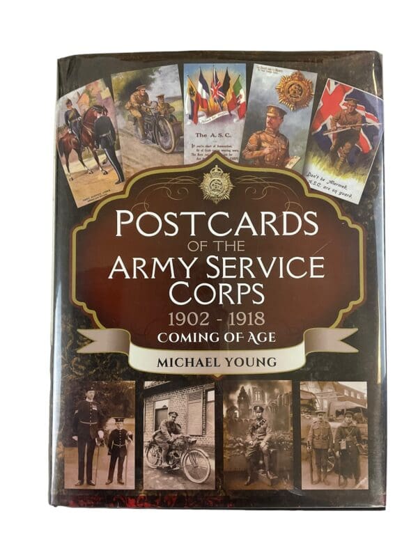 WW1 British BEF ASC Postcards of the Army Service Corps 1902-18 Reference Book