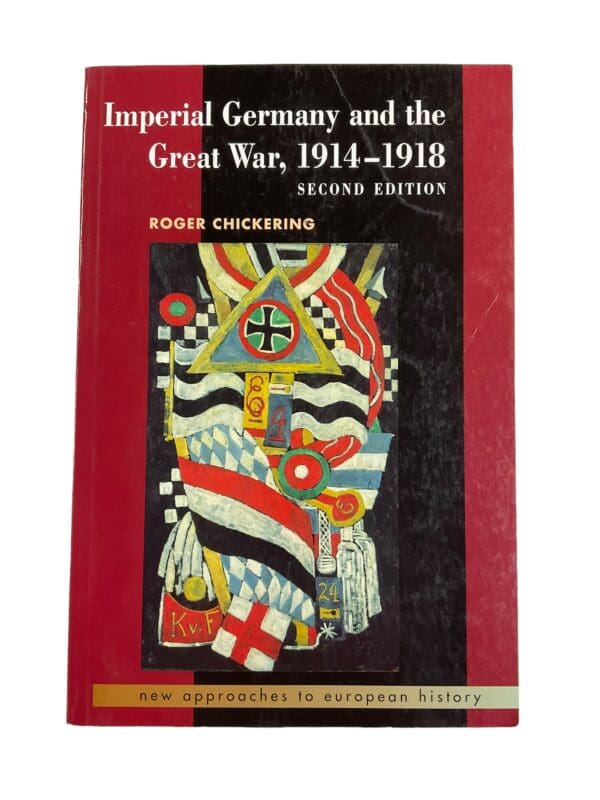 WW1 Imperial Germany and the Great War 1914 to 1918 2nd Edition Reference Book