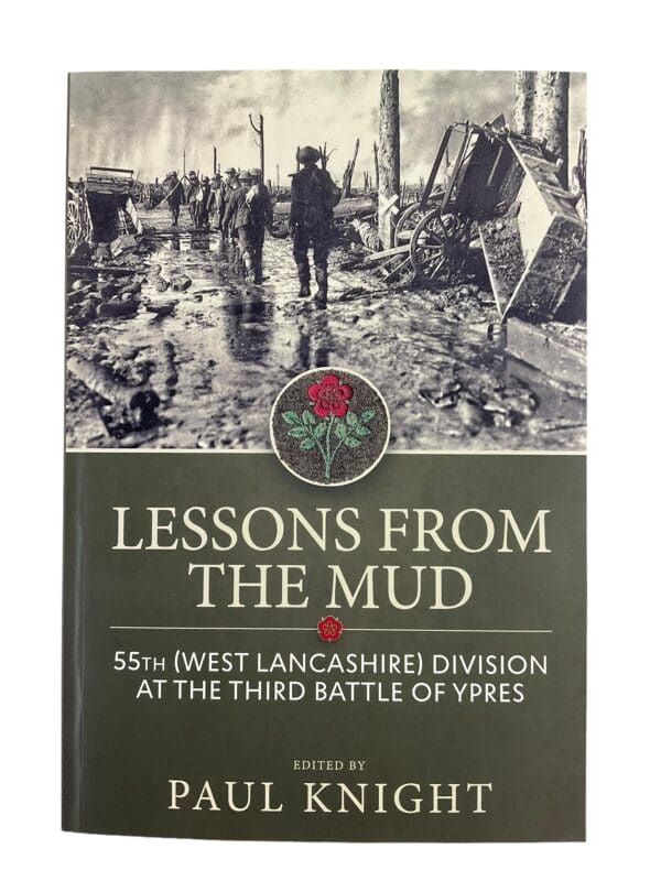 WW1 British Lessons From The Mud 55th Division 3rd Battle Ypres Reference Book