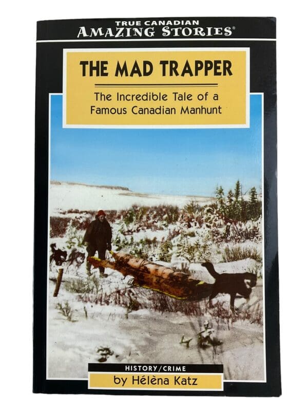 Post WW1 Canada The Mad Trapper Reference Book