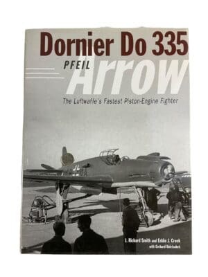 WW2 Dornier Do 335 Pfeil Arrow Luftwaffe's Fastest Piston-Engine Fighter Book