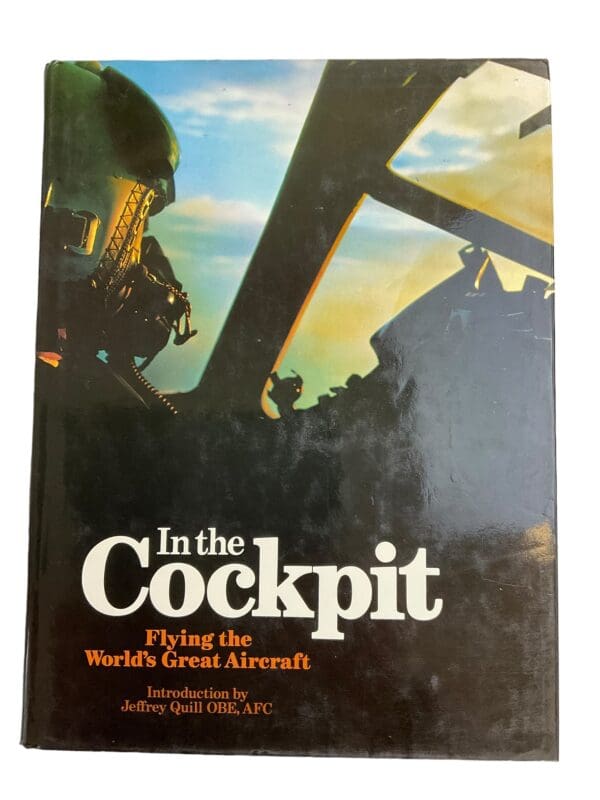 In the Cockpit Flying the Worlds Great Aircraft Quill Hardcover Reference Book