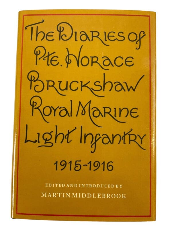 WW1 Britain BEF The Diaries Of Pvt Horace Brunswick Royal Marine Light Infantry