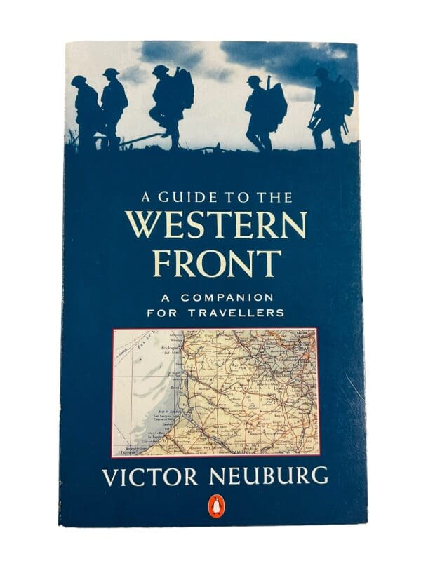 WW1 France A Guide To The Western Front  A Travelers Companion Reference Book