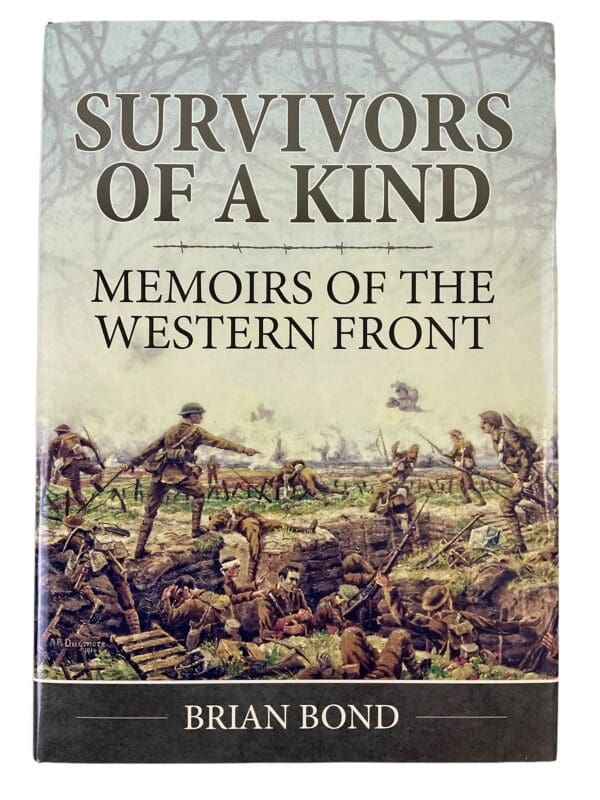 WW1 British BEF Survivors Of A Kind Memoirs Western Front HC Reference Book