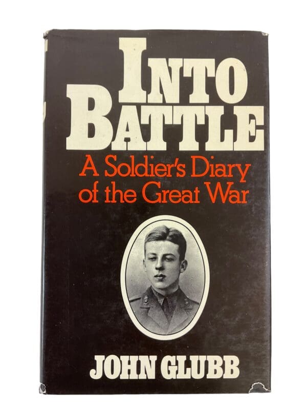 WW1 British BEF RE Into Battle Soldiers Diary of the Great War Reference Book