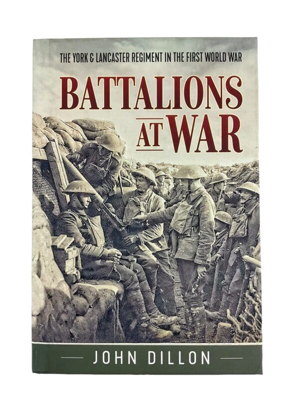 WW1 British BEF Battalions At War York & Lancaster Regiment Book