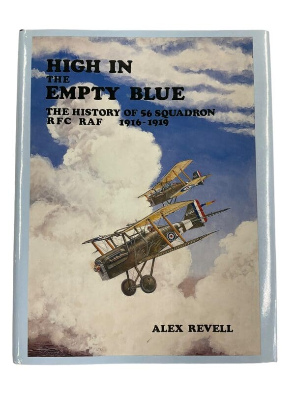 WW1 British RFC RAF High in the Empty Blue Sky 56 Squadron HC Reference Book