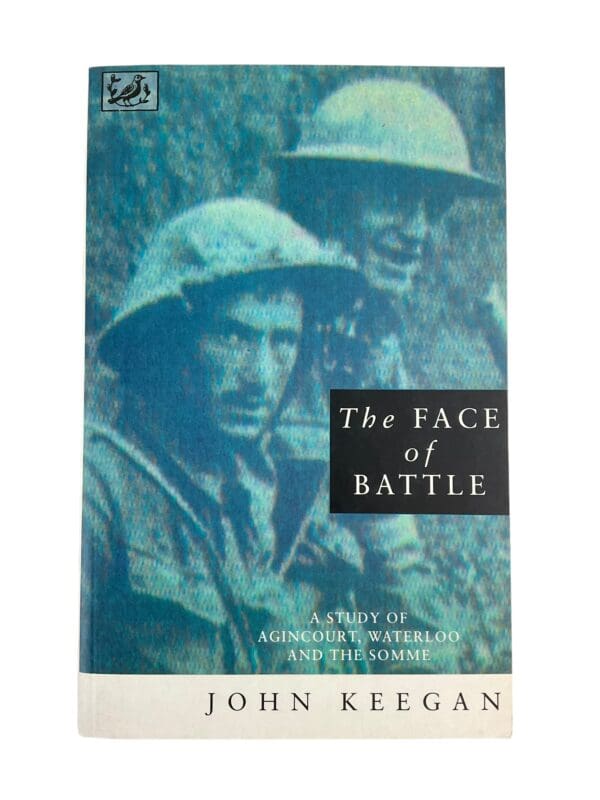 British Army Waterloo Somme The Face of Battle Reference Book