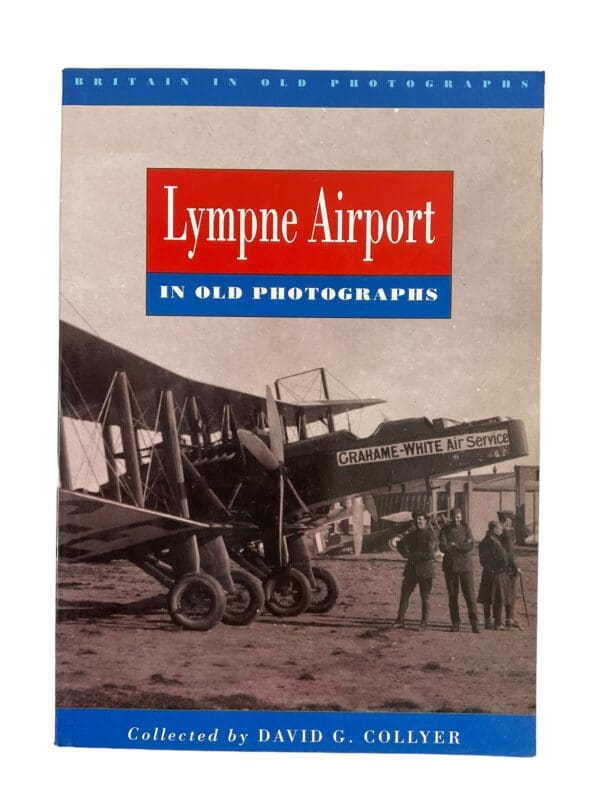 WW1 British RAF Lympne Airport in Old Photographs Softcover Reference Book