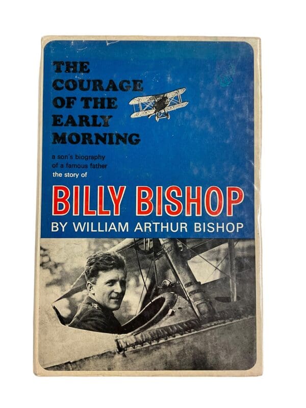 WW1 Canadian RFC The Courage of the Early Morning Billy Bishop Reference Book