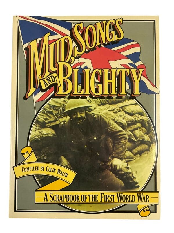 WW1 Britain BEF Mud Songs And Blighty Reference Book