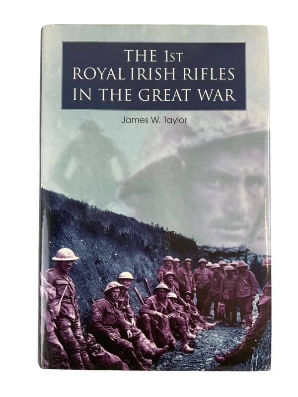 WW1 British BEF 1st Royal Irish Rifles in the Great War History Reference Book