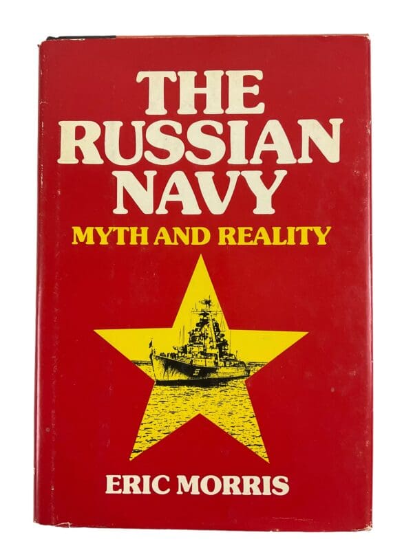 The Russian Navy Myth and Reality by Eric Morris Reference Book