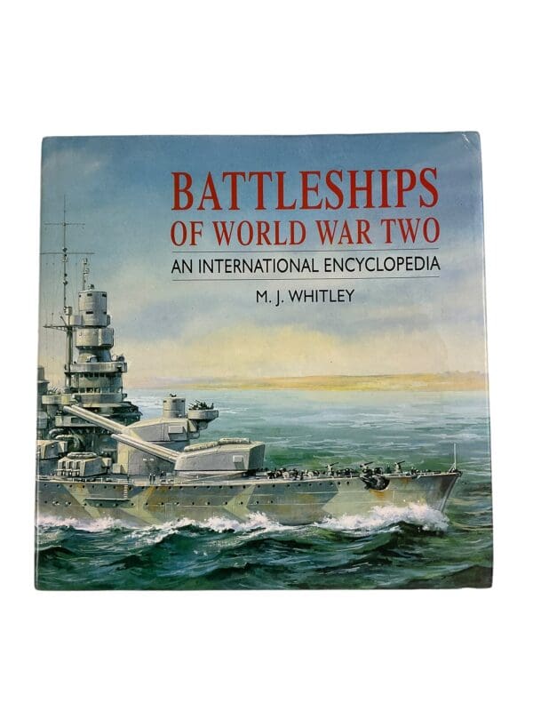 WW2 US British German Battleships of World War Two An International Encyclopedia HC Reference Book