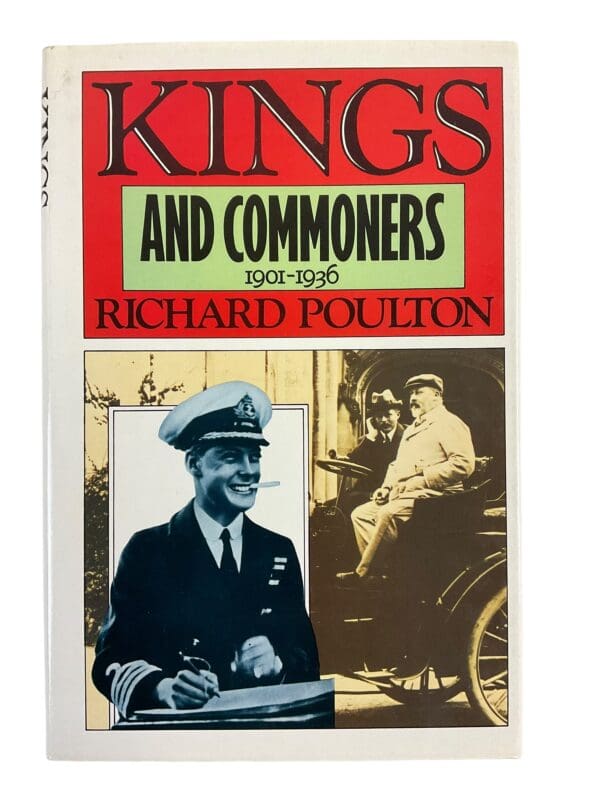 WW1 Britain Kings And Commoners 1901 To 1936 Reference Book