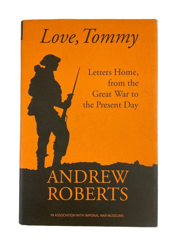 WW1 British BEF Love Tommy Letters Home Andrew Robert Hardcover Reference Book