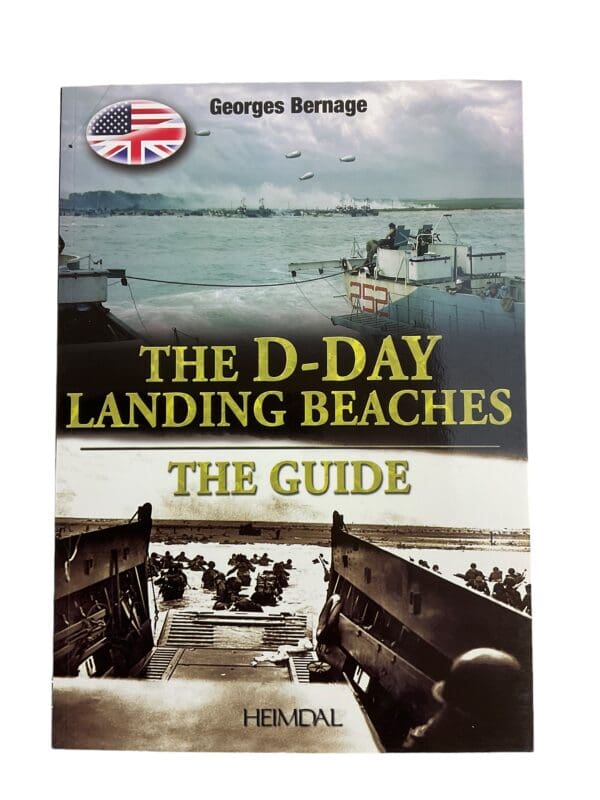 WW2 D-Day Landing Beaches : The Guide by Georges Bernage Reference Book