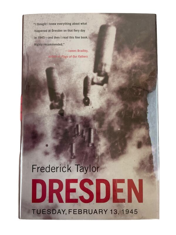 WW2 British RAF Dresden Tuesday February 13 1945 Fredrick Taylor Hardcover Reference Book