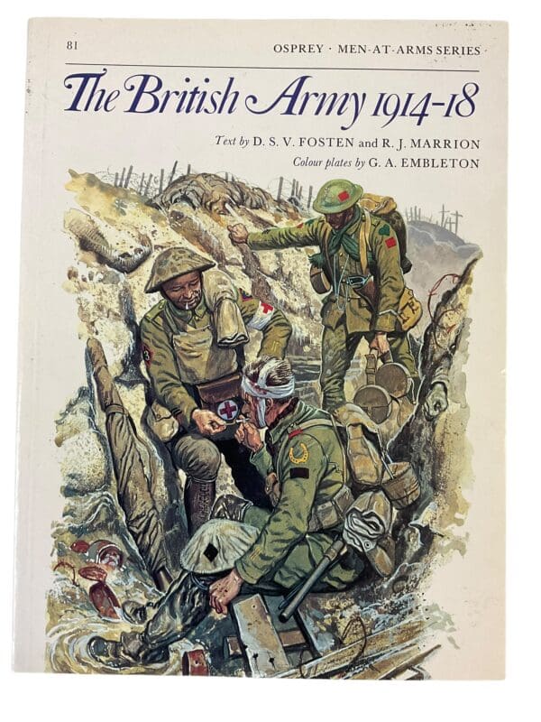 WW1 British BEF The British Army 1914-18 Men At Arms 81 Osprey Reference Book