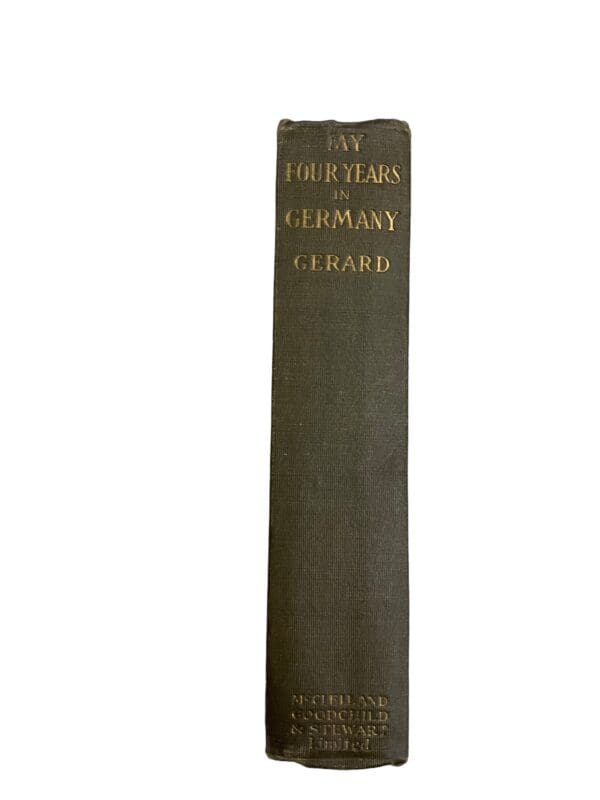 WW1 German US My Four Years In Germany James Gerard Reference Book